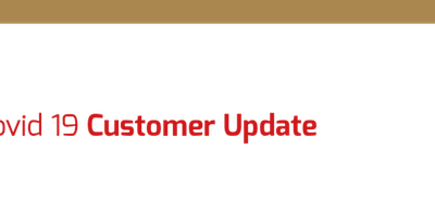 Corona Virus (Covid 19) Customer Update